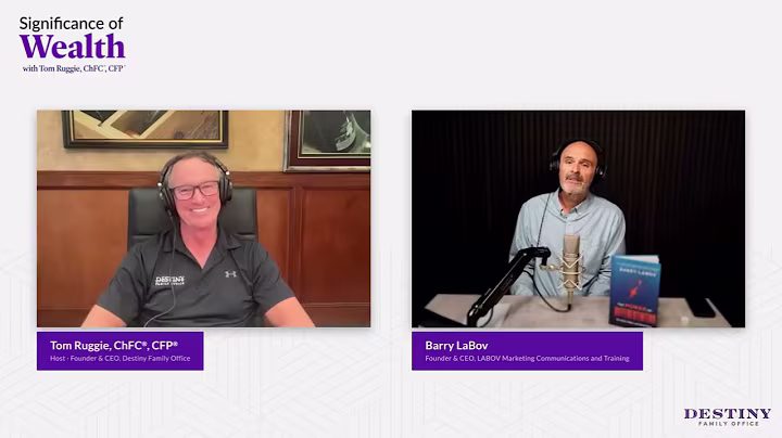 The Significance of Wealth podcast: Tom Ruggie and Barry LaBov